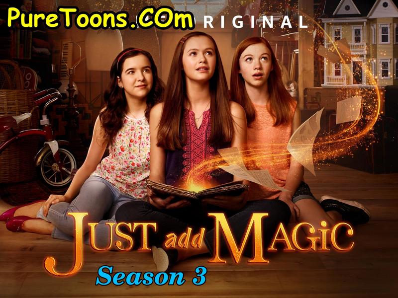 Just Add Magic Season 3 in Hindi All Episodes free Download Mp4 & 3Gp