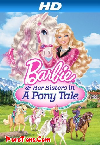 Barbie & Her Sisters in A Pony Tale (2013) in Hindi FULL Movie free Download Mp4 & 3Gp