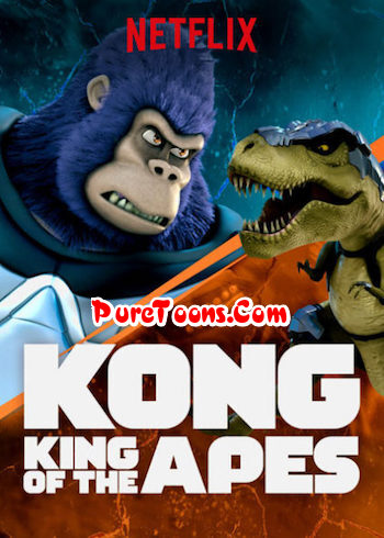 Kong: King of the Apes in Hindi Dubbed ALL Season Episodes Free Download